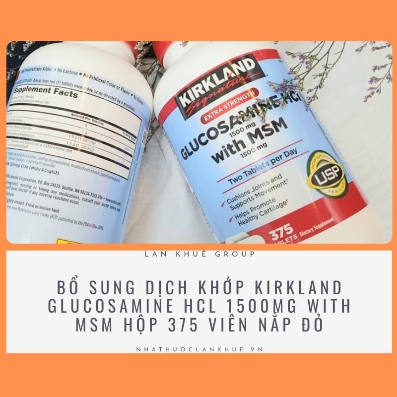 BỔ SUNG DỊCH KHỚP KIRKLAND GLUCOSAMINE HCL 1500MG WITH MSM HỘP 375 VIÊN NẮP ĐỎ