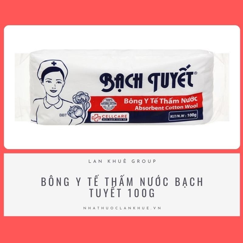 BÔNG Y TẾ THẤM NƯỚC BẠCH TUYẾT 100G