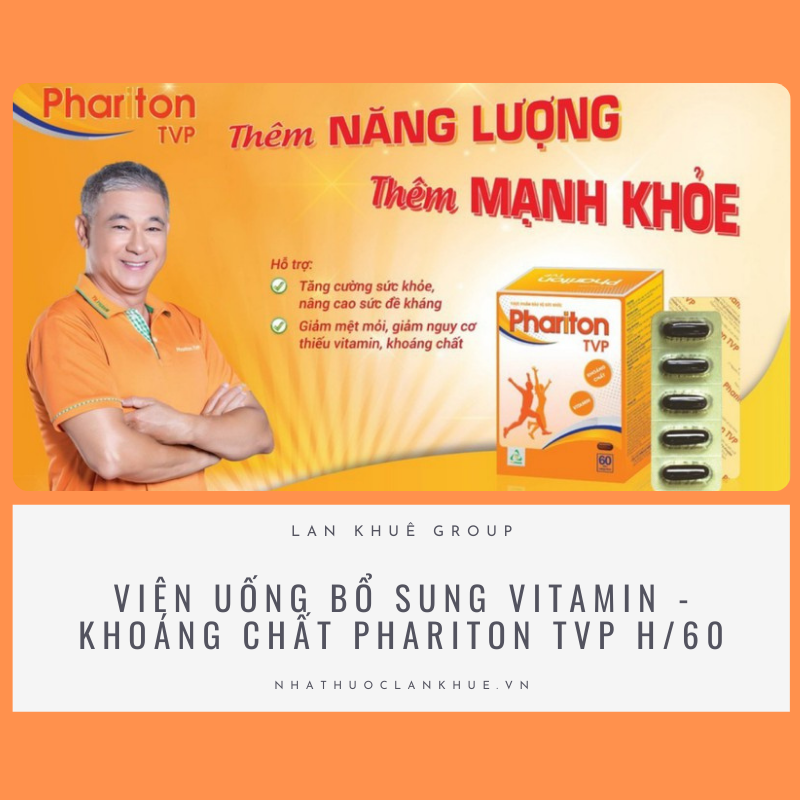 VIÊN UỐNG BỔ SUNG VITAMIN - KHOÁNG CHẤT PHARITON TVP H/60