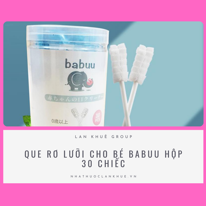 QUE RƠ LƯỠI CHO BÉ BABUU HỘP 30 CHIẾC