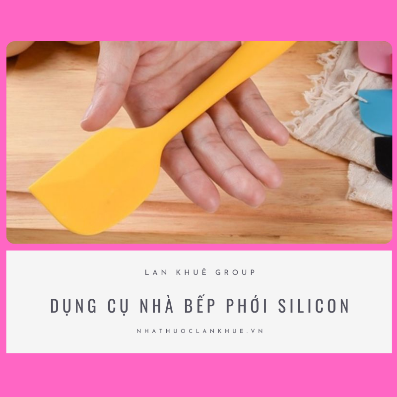 DỤNG CỤ NHÀ BẾP PHỚI SILICON