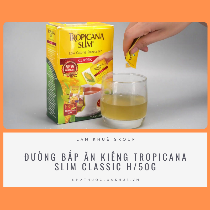 ĐƯỜNG BẮP ĂN KIÊNG TROPICANA SLIM CLASSIC H/50G