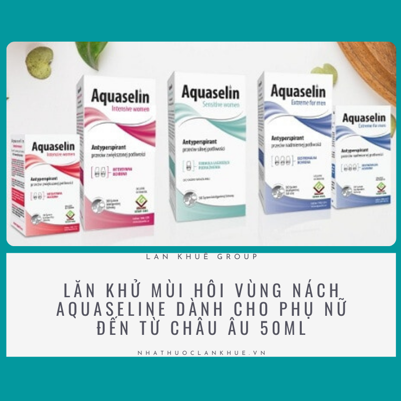 LĂN KHỬ MÙI HÔI VÙNG NÁCH AQUASELINE DÀNH CHO PHỤ NỮ ĐẾN TỪ CHÂU ÂU 50ML