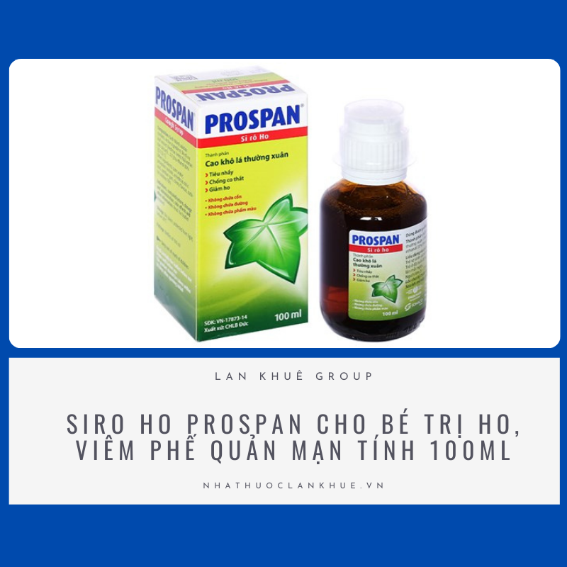 SIRO HO PROSPAN CHO BÉ TRỊ HO, VIÊM PHẾ QUẢN MẠN TÍNH 100ML