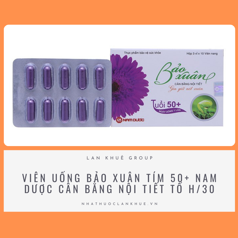 VIÊN UỐNG BẢO XUÂN TÍM 50+ NAM DƯỢC CÂN BẰNG NỘI TIẾT TỐ H/30