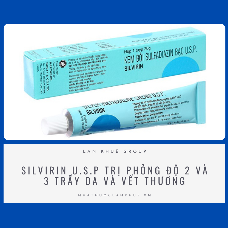 SILVIRIN U.S.P TRỊ PHỎNG ĐỘ 2 VÀ 3 TRẦY DA VÀ VẾT THƯƠNG