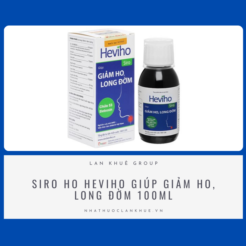 SIRO HO HEVIHO GIÚP GIẢM HO, LONG ĐỜM 100ML