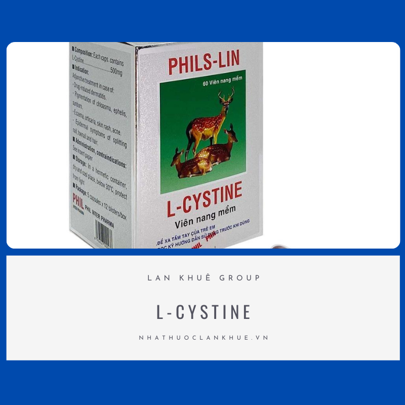 L-CYSTINE - HỖ TRỢ ĐIỀU TRỊ DA VÀ TÓC