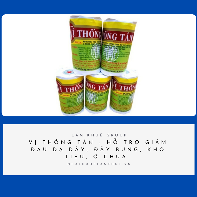 VỊ THỐNG TÁN - HỖ TRỢ GIẢM ĐAU DẠ DÀY, ĐẦY BỤNG, KHÓ TIÊU, Ợ CHUA  GÓI 35G