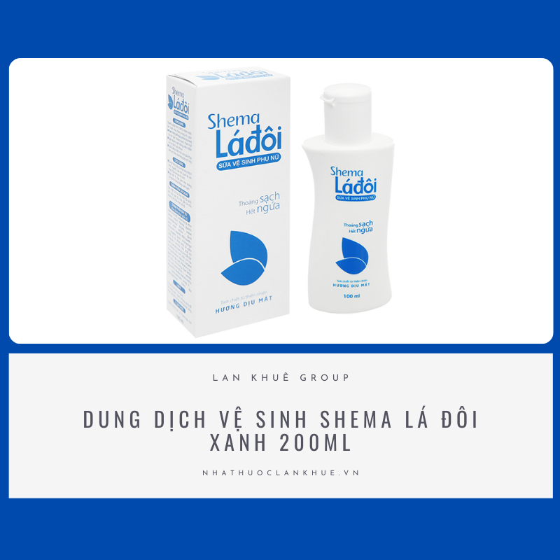 DUNG DỊCH VỆ SINH SHEMA LÁ ĐÔI XANH 200ML