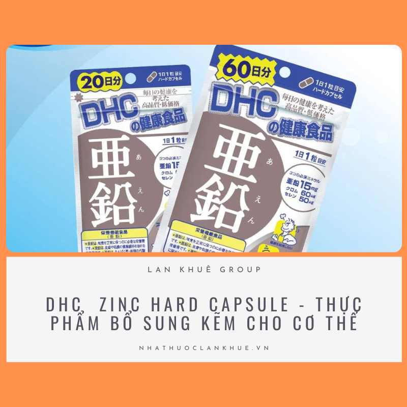 DHC  ZINC HARD CAPSULE - thực phẩm bổ sung Kẽm cho cơ thể