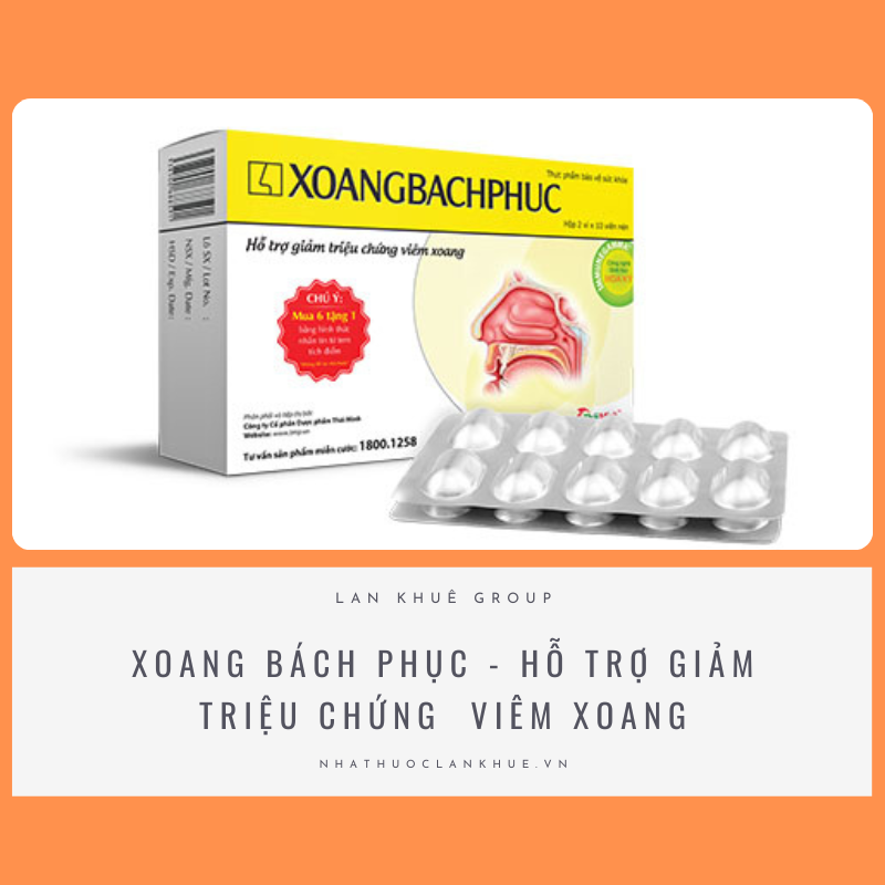 XOANG BÁCH PHỤC - HỖ TRỢ GIẢM TRIỆU CHỨNG  VIÊM XOANG