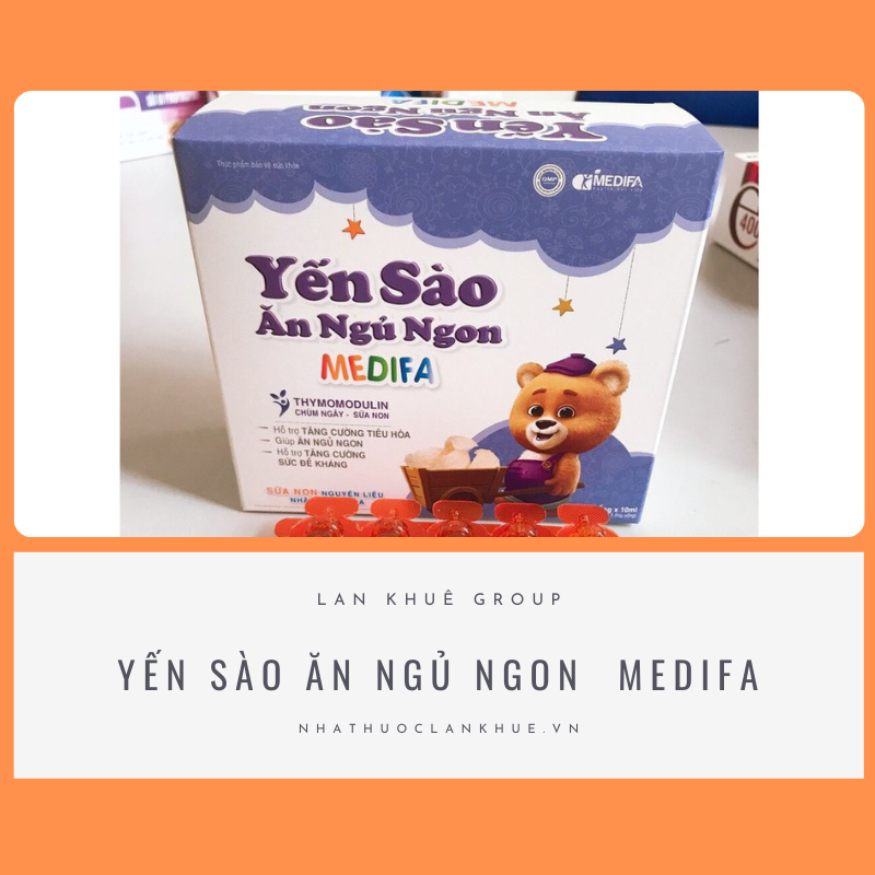 YẾN SÀO ĂN NGỦ NGON  MEDIFA