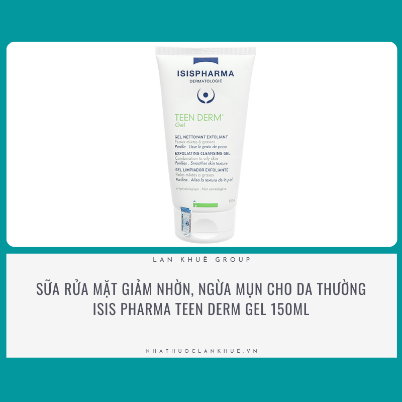 SỮA RỬA MẶT GIẢM NHỜN, NGỪA MỤN CHO DA THƯỜNG ISIS PHARMA TEEN DERM GEL 150ML 