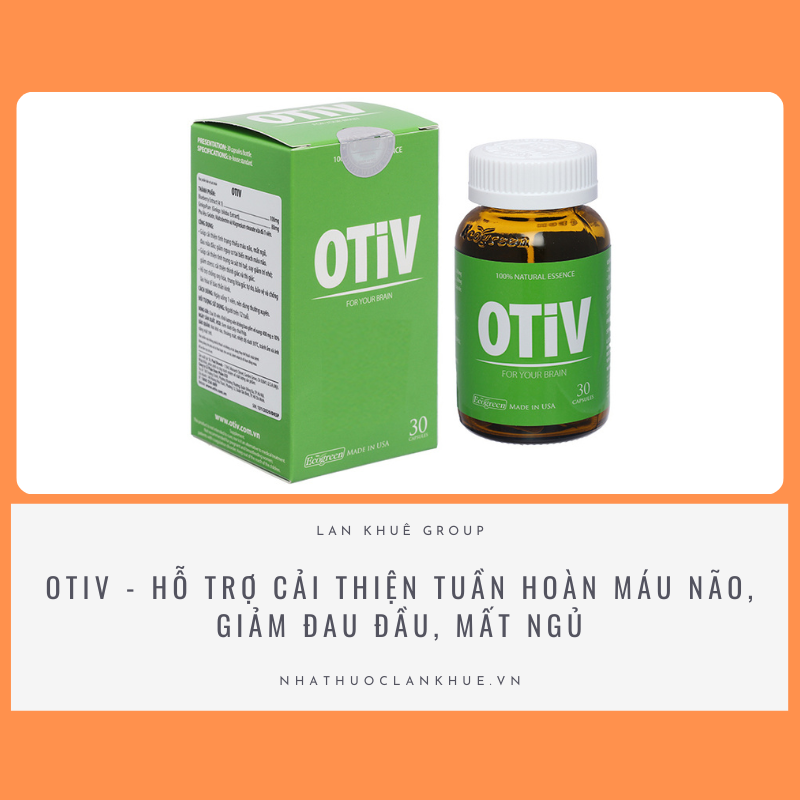 OTIV - HỖ TRỢ CẢI THIỆN TUẦN HOÀN MÁU NÃO, GIẢM ĐAU ĐẦU, MẤT NGỦ HỘP 30 VIÊN