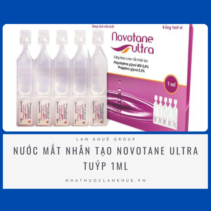 NƯỚC MẮT NHÂN TẠO NOVOTANE ULTRA TUÝP 1ML