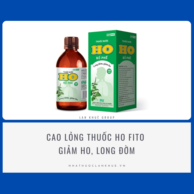 CAO LỎNG THUỐC HO BỐ PHẾ FITO - GIẢM HO, LONG ĐỜM