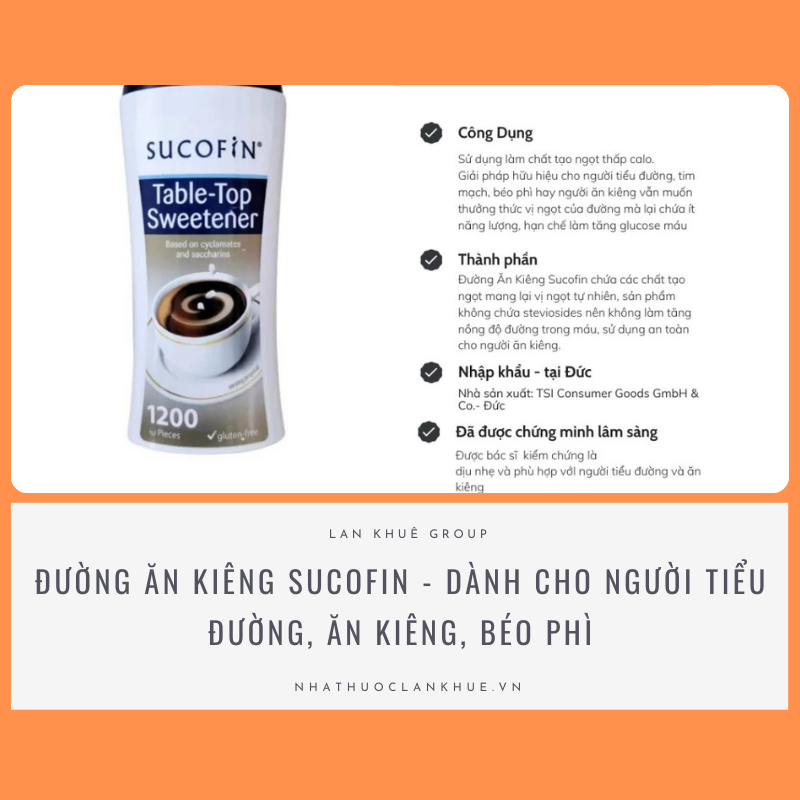 ĐƯỜNG ĂN KIÊNG SUCOFIN - DÀNH CHO NGƯỜI TIỂU ĐƯỜNG, BÉO PHÌ, TIM MẠCH, ĂN KIÊNG LỌ 1200 VIÊN = 72G