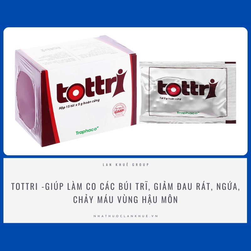 TOTRRI - GIÚP LÀM SĂN CO BÚI TRĨ, GIẢM TÌNH TRẠNG ĐAU, RÁT, CHẢY MÁU VÙNG HẬU MÔN HỘP 15 GÓI